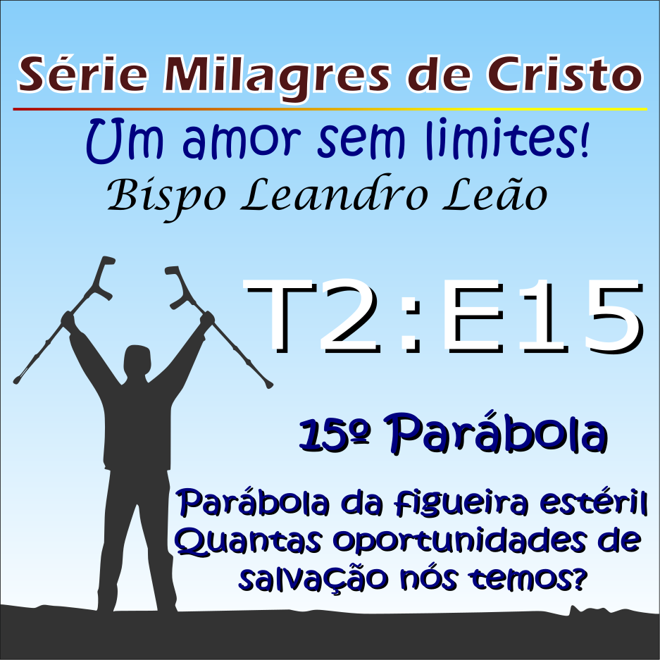 15-Parabola-de-Cristo-Lucas-capitulo-13-versiculos-1-ao-9