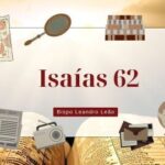 Isaías 62 - Estudo Bíblico