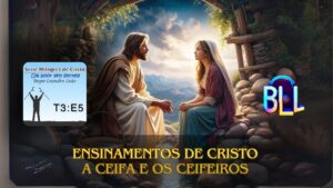 5 Ensinamento de Cristo - A ceifa e os ceifeiros - João 4:31 ao 42